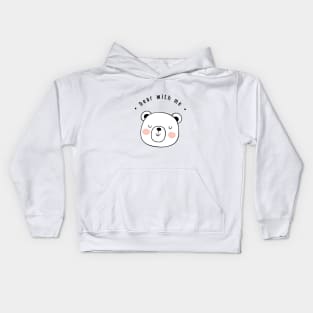 Bear with me Kids Hoodie